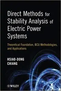 Direct Methods for Stability Analysis of Electric Power Systems: Theoretical Foundation, BCU Methodologies, and Applications