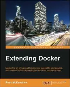 Extending Docker  (repost)