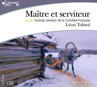Léon Tolstoï, "Maître et serviteur"