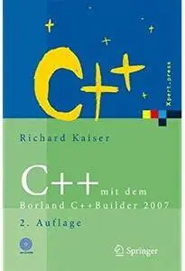 C++ mit dem Borland C++Builder 2007 (Auflage: 2) [Repost]
