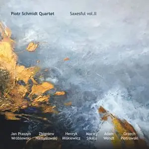 Piotr Schmidt Quartet - Saxesful vol. II (2021)