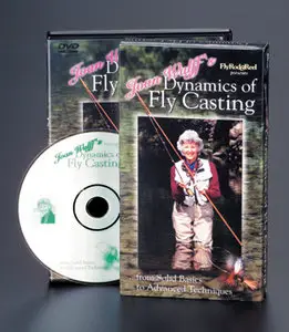 Joan Wulff's Dynamics of Fly Casting: From Solid Basics to Advanced Techniques