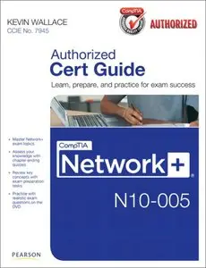 Pearson Certification - CompTIA Network+ N10-005 Authorized Cert Guide