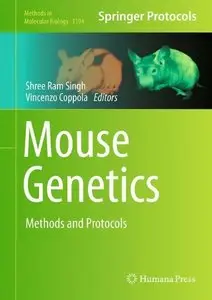 Mouse Genetics: Methods and Protocols (Methods in Molecular Biology, Book 1194) (repost)