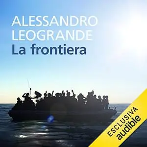 «La frontiera» by Alessandro Leogrande