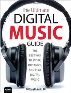 The Ultimate Digital Music Guide