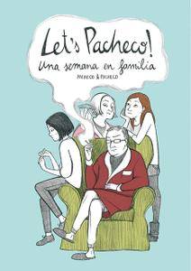 Let's Pachecho. Una semana en familia, de Pacheco y Pacheco