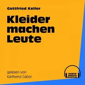 «Kleider machen Leute» by Gottfried Keller