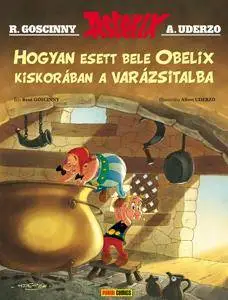 Asterix - Hogyan esett bele Obelix kiskoraban a varazsitalba