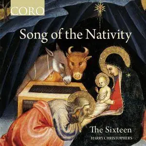 The Sixteen & Harry Christophers - Song of the Nativity (2016) [Official Digital Download 24/96]