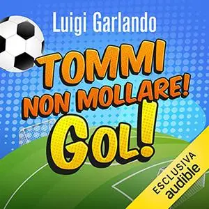 «Tommi non mollare!» by Luigi Garlando