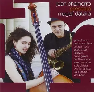 Joan Chamorro & Magalí Datzira - Joan Chamorro presenta Magali Datzira (2014)