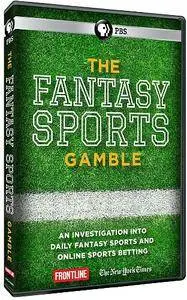 PBS - Frontline: The Fantasy Sports Gamble (2016)