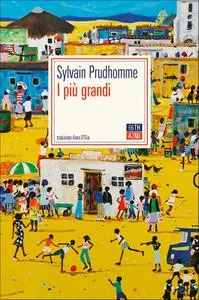 Sylvain Prudhomme - I più grandi