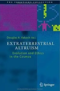Extraterrestrial Altruism: Evolution and Ethics in the Cosmos [Repost]