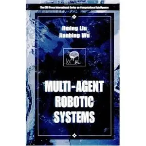 Multiagent Robotic Systems by Jianbing Wu [Repost]