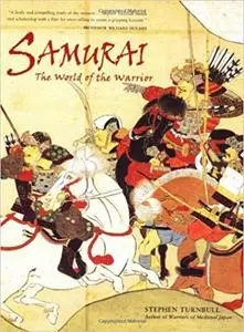 Samurai The World of the Warrior