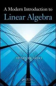 A Modern Introduction to Linear Algebra (Repost)
