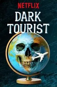 Dark Tourist S01E01