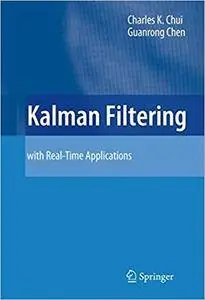 Kalman Filtering: with Real-Time Applications (Repost)