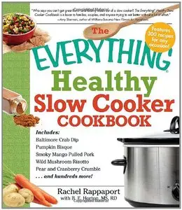 The Everything Healthy Slow Cooker Cookbook [Repost]