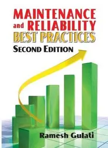Maintenance and Reliability Best Practices (2nd edition) (Repost)