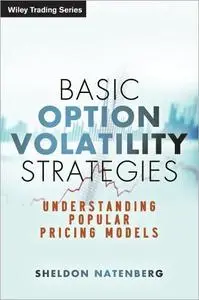 Basic Option Volatility Strategies: Understanding Popular Pricing Models