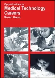Opportunities in Medical Technology Careers: Clinical Laboratory Science