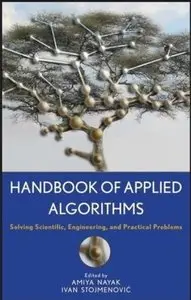 Handbook of Applied Algorithms: Solving Scientific, Engineering, and Practical Problems [Repost]