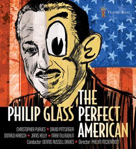 Philip Glass - The Perfect American (2013)