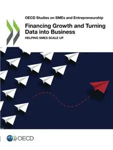 Financing Growth and Turning Data into Business