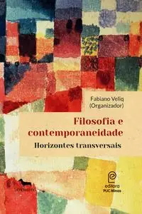 «Filosofia e contemporaneidade» by Fabiano Veliq