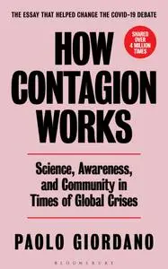 How Contagion Works: Science, Awareness, and Community in Times of Global Crises