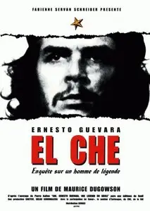 El Che - enquête sur un homme de légende