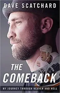 The Comeback: My Journey through Heaven and Hell