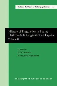 History of Linguistics in Spain/Historia de la Lingüística en España: Volume II (Repost)