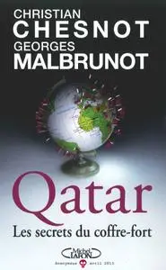 Christian Chesnot, Georges Malbrunot, "Qatar - Les secrets du coffre-fort"