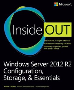 Windows Server 2012 R2 Inside Out: Configuration, Storage, & Essentials (Repost)