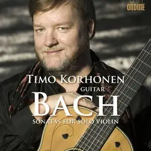 Bach - Sonatas for Solo Violin (Timo Korhonen) (2009)