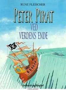 «Peter Pirat ved verdens ende» by Rune Fleischer