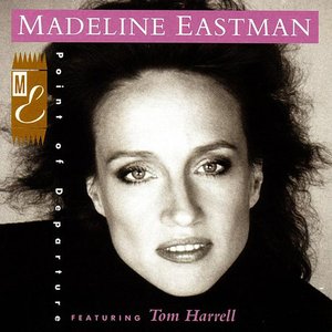 Madeline Eastman - Point Of Departure (1990)