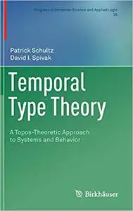 Temporal Type Theory: A Topos-Theoretic Approach to Systems and Behavior