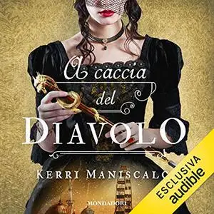 «A caccia del diavolo» by Kerri Maniscalco