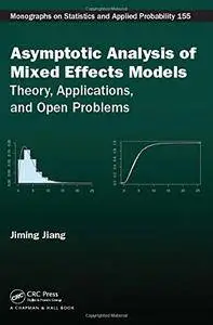 Asymptotic Analysis of Mixed Effects Models: Theory, Applications, and Open Problems