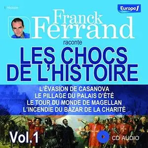 Franck Ferrand, "Les chocs de l'Histoire"