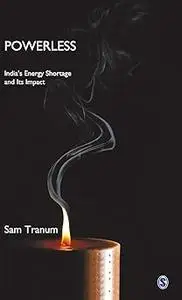Powerless: India’s Energy Shortage and Its Impact