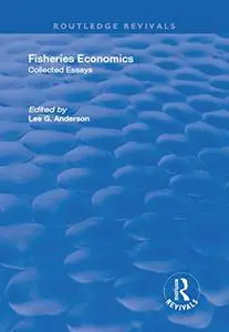 Fisheries Economics, Volume I: Collected Essays