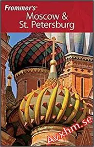 Frommer's Moscow & St. Petersburg (Frommer's Complete Guides)