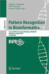 Pattern Recognition in Bioinformatics: Second IAPR International Workshop, PRIB 2007