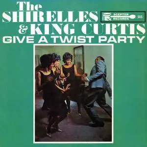 The Shirelles - Baby It's You & The Shirelles And King Curtis Give A Twist Party (1962) {Ace Records CDCHD 1199 rel 2008}